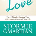 Cover Art for 9780736958981, Choose Love by Stormie Omartian