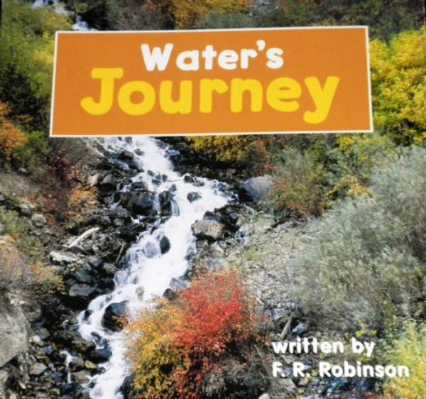 Cover Art for 9780153148552, Harcourt School Publishers Science: Rdr: Water's Journey G1 (Science 2000) by HSP