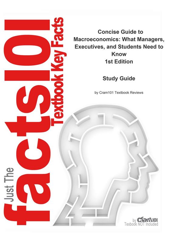 Cover Art for 9781490268545, e-Study Guide for Concise Guide to Macroeconomics: What Managers, Executives, and Students Need to Know, textbook by David A. Moss by Cram101 Textbook Reviews