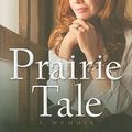Cover Art for 9781416599142, Prairie Tale A Memoir by Melissa Gilbert