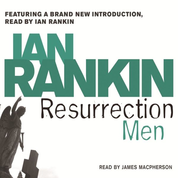 Cover Art for 9780752890050, Resurrection Men by Ian Rankin