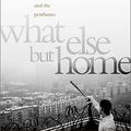 Cover Art for 9781586485627, What Else But Home: Seven Boys and an American Journey Between the Projects and the Penthouse by Michael Rosen