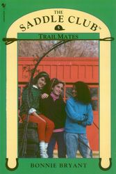 Cover Art for 9780553822625, Saddle Club Book 5: Trail Mates by Bonnie Bryant