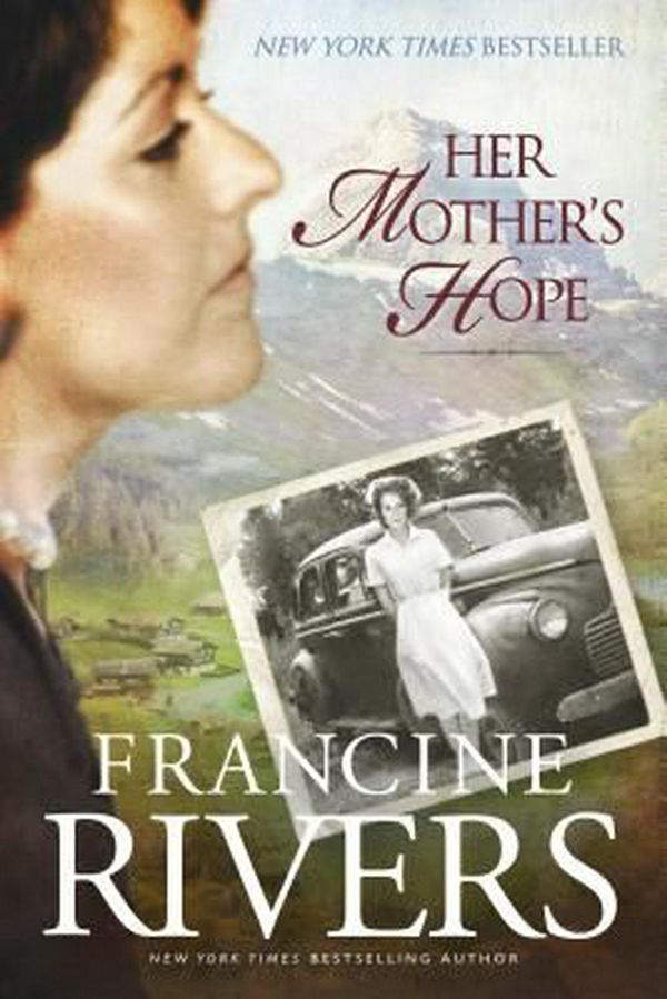 Cover Art for 9781414318646, Her Mother's Hope by Francine Rivers
