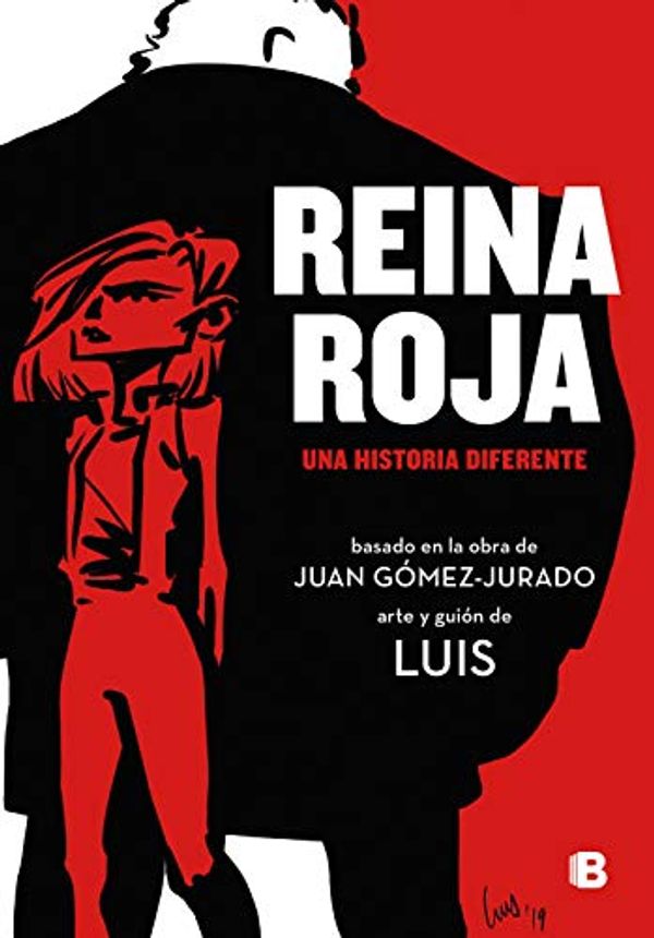 Cover Art for 9788466667937, Reina roja (la novela gráfica): Una historia diferente by Gómez-Jurado, Juan, LUIS