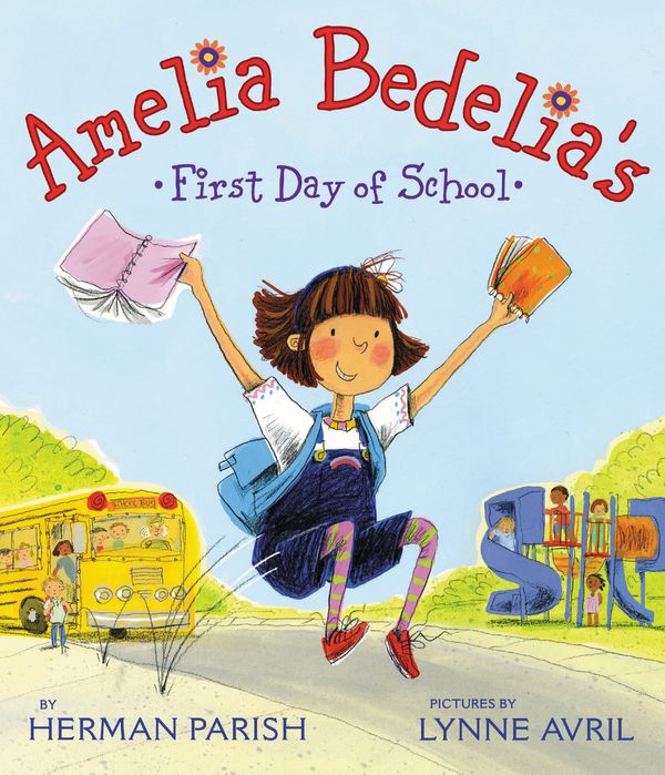 Cover Art for 9780061544576, Amelia Bedelia's First Day of School by Herman Parish