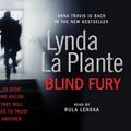 Cover Art for 9781847379412, Blind Fury by Lynda La Plante