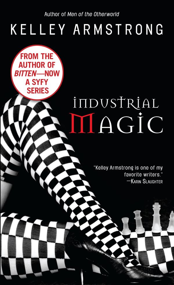 Cover Art for 9780553901009, Industrial Magic by KELLEY ARMSTRONG