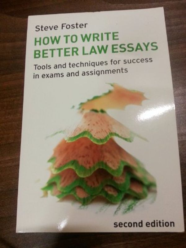 Cover Art for 9781405873871, How to Write Better Law Essays by Steve Foster
