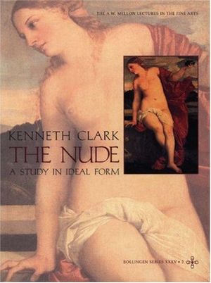 Cover Art for 9780691097923, The nude : a study in ideal form by K Clark