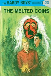 Cover Art for 9780448089232, Hardy Boys 23: The Melted Coins by Franklin W. Dixon