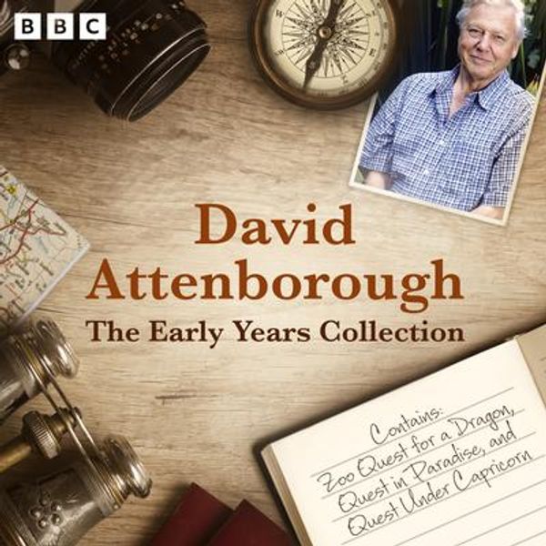 Cover Art for 9781473531130, David Attenborough: The Early Years Collection by David Attenborough