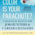 Cover Art for 9781607743644, What Color Is Your Parachute? 2014 by Richard N. Bolles