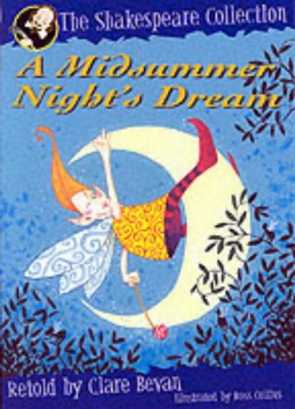 Cover Art for 9780750029810, A Midsummer Night's Dream by Clare Bevan