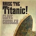 Cover Art for 9780718115791, Raise the Titanic! by Cussler, Clive
