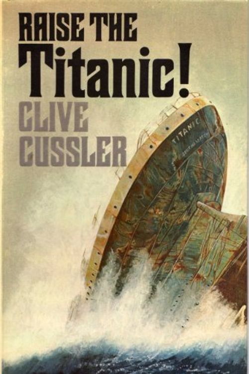 Cover Art for 9780718115791, Raise the Titanic! by Clive Cussler