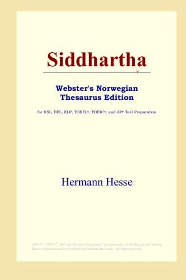 Cover Art for B00125AJ3K, Siddhartha (Webster's Norwegian Thesaurus Edition) by Hermann Hesse