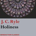 Cover Art for 9781781398524, Holiness by J C Ryle