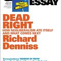 Cover Art for B078GC4CQY, Quarterly Essay 70 Dead Right: How Neoliberalism Ate Itself and What Comes Next by Richard Denniss