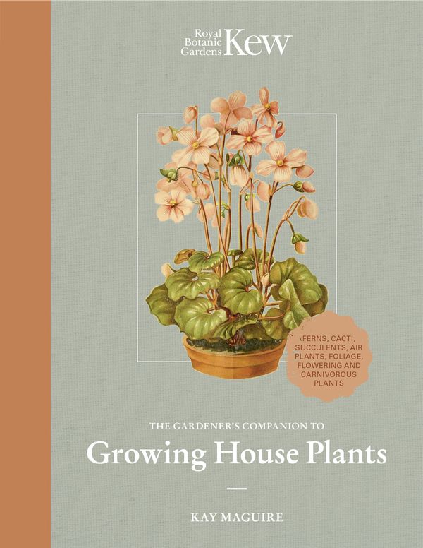 Cover Art for 9780711240001, The Kew Gardener’s Companion to Growing House Plants by Kay Maguire