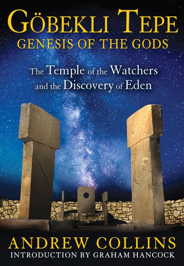 Cover Art for 9781591431428, Gobekli Tepe: Genesis of the Gods by Andrew Collins