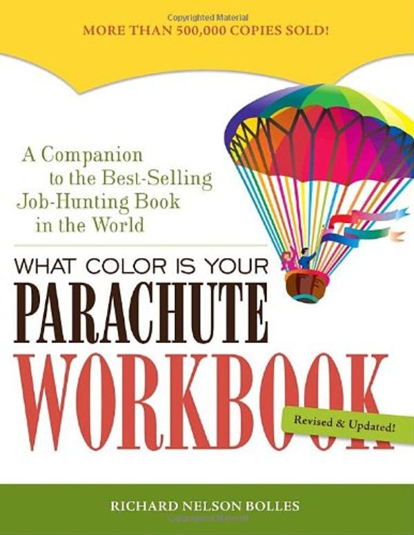 Cover Art for 9781580087292, What Color is Your Parachute?: Workbook by Bolles, Richard Nelson