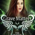 Cover Art for B00H0O1AOY, Grave Matters (Demon Trappers) by Jana Oliver