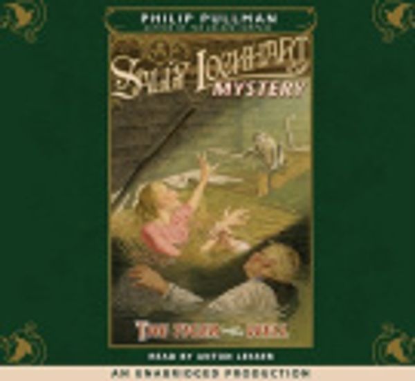 Cover Art for 9780739353608, A Sally Lockhart Mystery: The Tiger in the Well by Philip Pullman