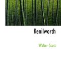 Cover Art for 9781103213832, Kenilworth by Walter Scott