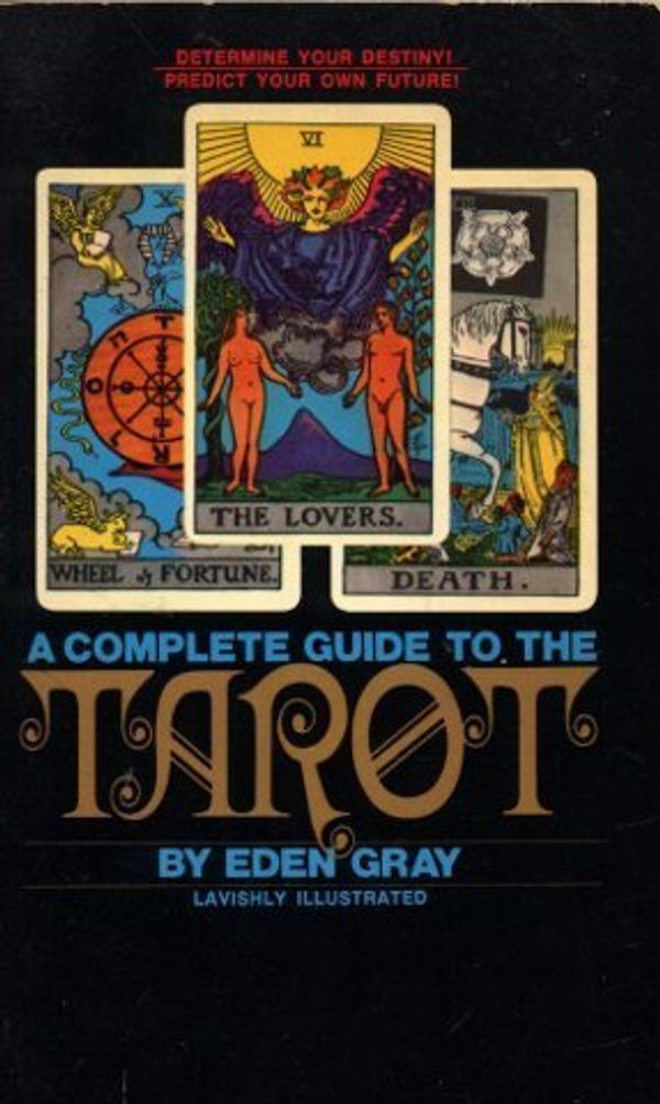 Cover Art for 9780553234701, COMP. GUIDE TO/TAROT by Gray, Eden