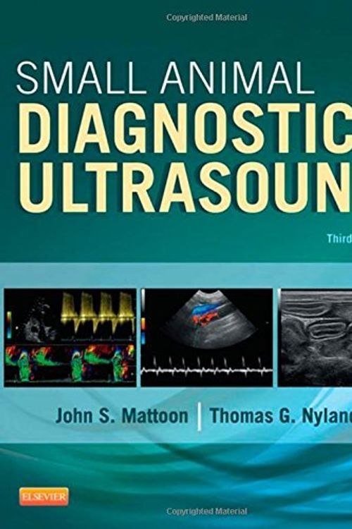Cover Art for 8601415654820, Small Animal Diagnostic Ultrasound, 3e: Written by John S. Mattoon DVM DACVR, 2015 Edition, (3rd Edition) Publisher: Saunders [Hardcover] by Mattoon DVM DACVR, John S.