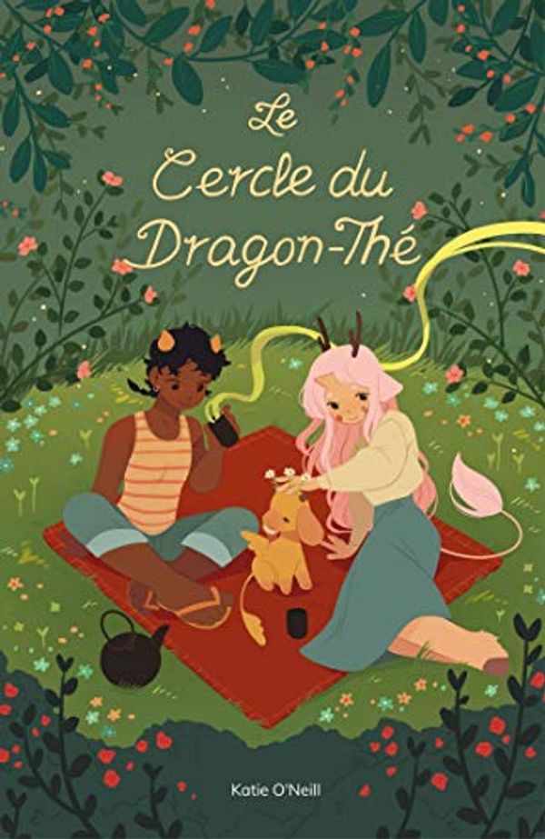 Cover Art for B084VQB4QT, Le cercle du Dragon-Thé (French Edition) by O'Neill, Katie