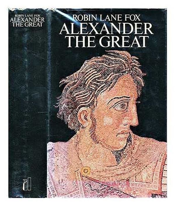 Cover Art for 9789993440048, Alexander the Great by Robin Lane Fox