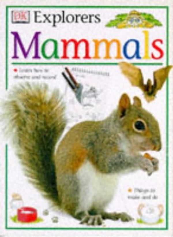 Cover Art for 9780751360981, Mammals (Eyewitness Explorers) by David Burnie