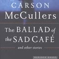 Cover Art for 9780547416601, The Ballad of the Sad Cafe by Carson McCullers