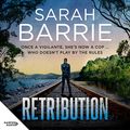 Cover Art for B0B3M29GZP, Retribution by Sarah Barrie