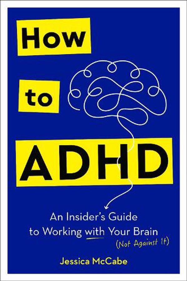 Cover Art for 9780593578940, How to ADHD by Jessica McCabe