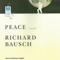 Cover Art for 9781400157686, Peace by Richard Bausch