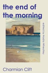 Cover Art for 9781742238166, The End of the Morning by Charmian Clift