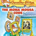 Cover Art for 9781417679485, The Mona Mousa Code by Geronimo Stilton