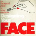 Cover Art for 9780394727585, Designing Your Face by Way Bandy