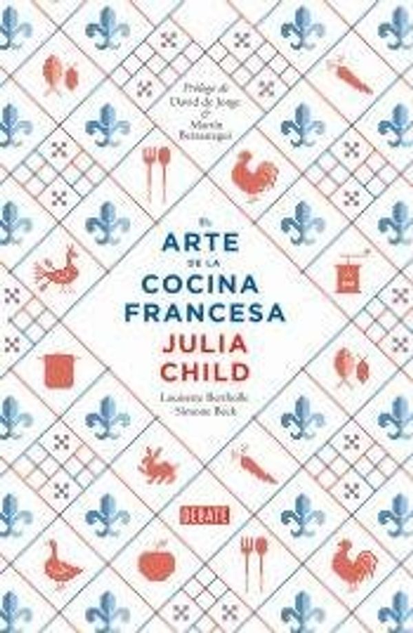 Cover Art for 9789871786848, El arte de la cocina francesa by JULIA CHILD