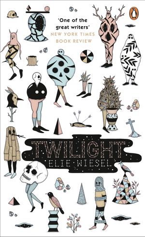 Cover Art for 9780241981504, Twilight (Penguin Essentials) by Elie Wiesel