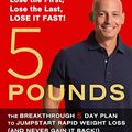 Cover Art for 9780143192787, 5 Pounds: The Breakthrough 5-day Plan to Jumpstart Rapid Weight Loss (and by Pasternak, Harley