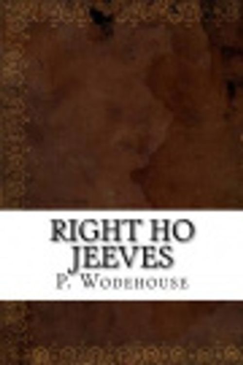 Cover Art for 9781542453554, Right Ho, Jeeves by P. G. Wodehouse