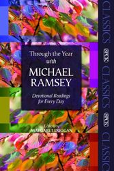 Cover Art for 9780281061235, Through the Year With Michael Ramsey by Michael Ramsey