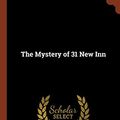 Cover Art for 9781374940833, The Mystery of 31 New Inn by R. Austin Freeman