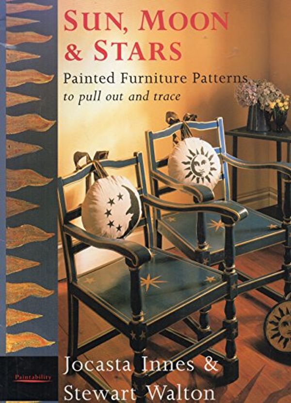 Cover Art for 9781850294085, Sun Moon and Stars: Painted Furniture Patterns to Pull Out and Trace by Jocasta Innes, Stewart Walton