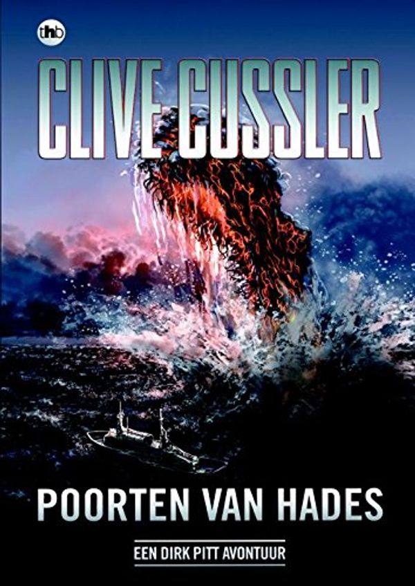 Cover Art for 9789044336870, Poorten van Hades / druk 1 by Clive Cussler