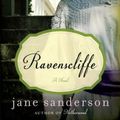 Cover Art for 9780062300379, Ravenscliffe by Jane Sanderson